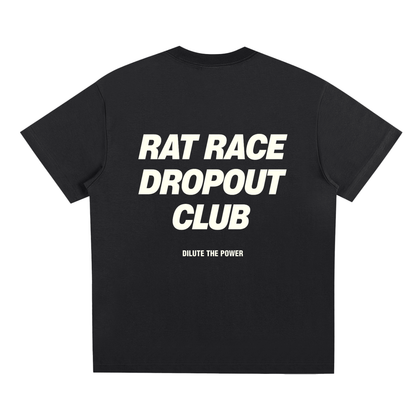 RAT RACE DROPOUT CLUB